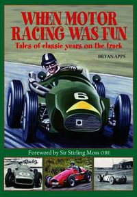 Cover image for When Motor Racing Was Fun