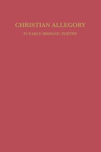 Cover image for Christian Allegory in Early Hispanic Poetry