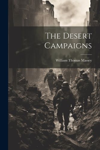 The Desert Campaigns