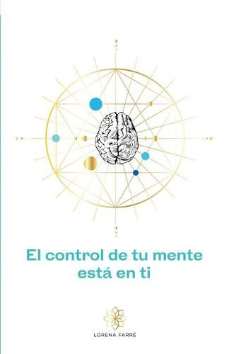 Cover image for El control de tu mente esta en ti