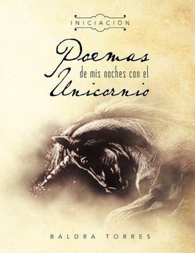 Poemas de MIS Noches Con El Unicornio: Iniciacion