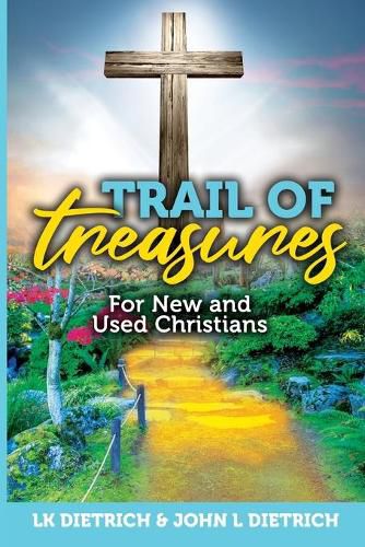 Trail of Treasures: For New and Used Christians