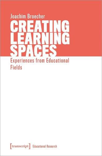 Cover image for Creating Learning Spaces - Experiences from Educational Fields