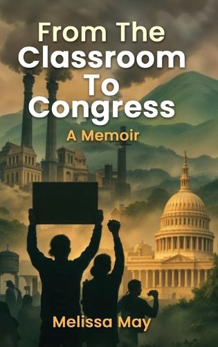 Cover image for From the Classroom to Congress