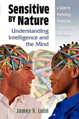 Cover image for Sensitive by Nature: Understanding Intelligence and the Mind