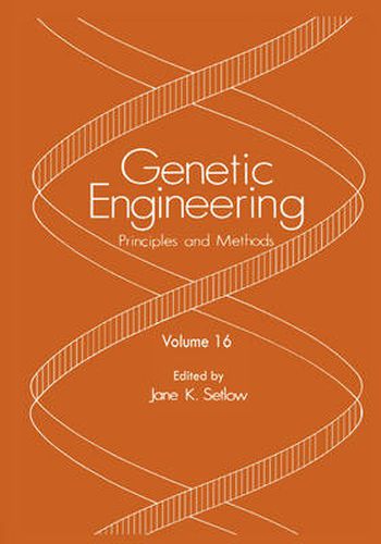 Cover image for Genetic Engineering: Principles and Methods: Volume 16