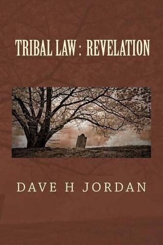 Tribal Law: Revelation