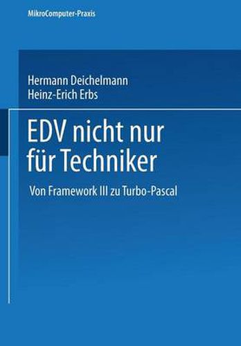 Cover image for Edv Nicht Nur Fur Techniker: Von Framework III Zu Turbo-Pascal