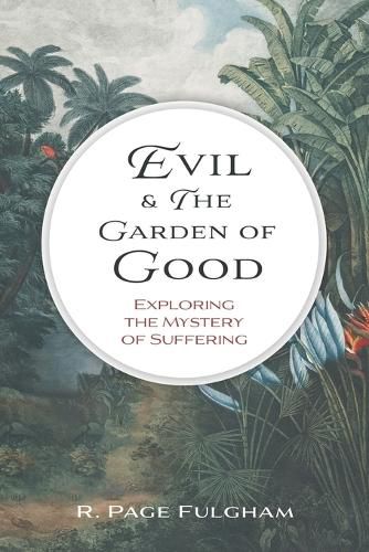 Cover image for Evil and The Garden of Good