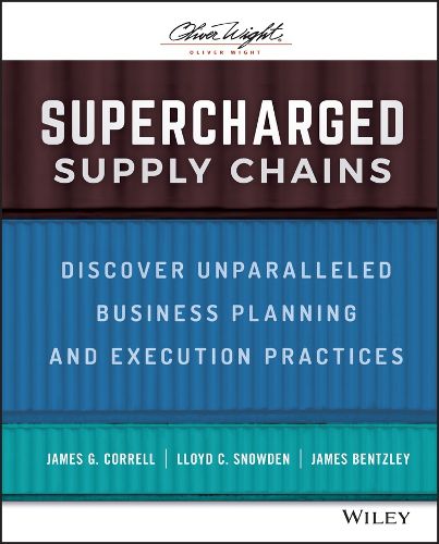 Cover image for Supercharged Supply Chains - Discover Unparalleled  Business Planning and Execution Practices