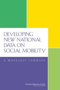 Cover image for Developing New National Data on Social Mobility: A Workshop Summary