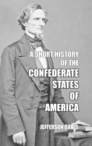 Cover image for A Short History of the Confederate States of America