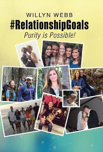 Cover image for #RelationshipGoals: Purity is Possible!