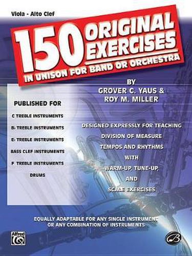 Cover image for 150 Original Exercises in Unison for Band or Orchestra: Viola