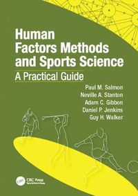 Cover image for Human Factors Methods and Sports Science: A Practical Guide