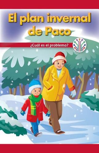 Cover image for El Plan Invernal de Paco: ?Cual Es El Problema? (Paco's Winter Plan: What's the Problem?)