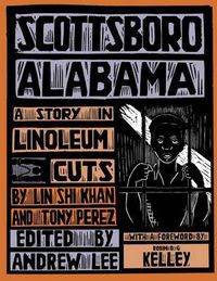 Cover image for Scottsboro, Alabama: A Story in Linoleum Cuts