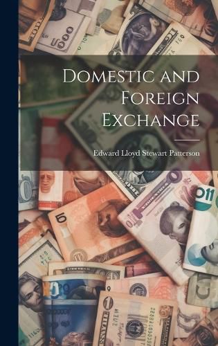 Domestic and Foreign Exchange