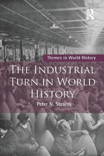 Cover image for The Industrial Turn in World History