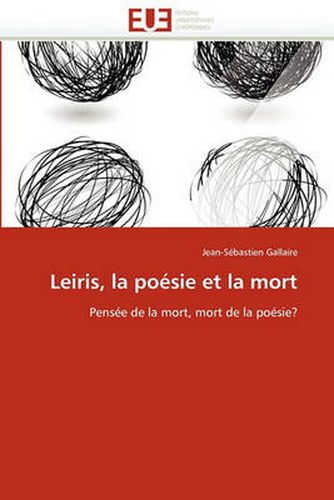 Cover image for Leiris, La Poesie Et La Mort