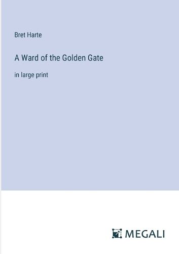 Cover image for A Ward of the Golden Gate