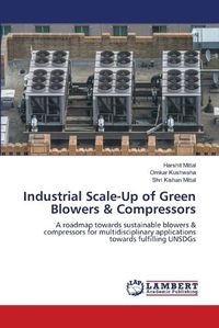 Cover image for Industrial Scale-Up of Green Blowers & Compressors