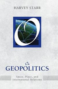 Cover image for On Geopolitics: Space, Place, and International Relations