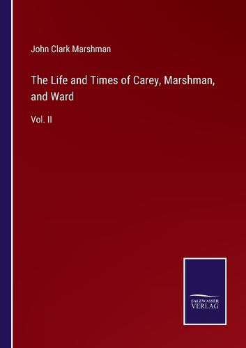 Cover image for The Life and Times of Carey, Marshman, and Ward