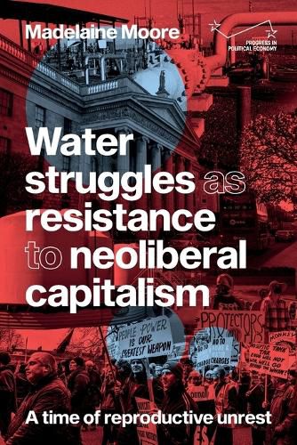Cover image for Water struggles as resistance to neoliberal capitalism