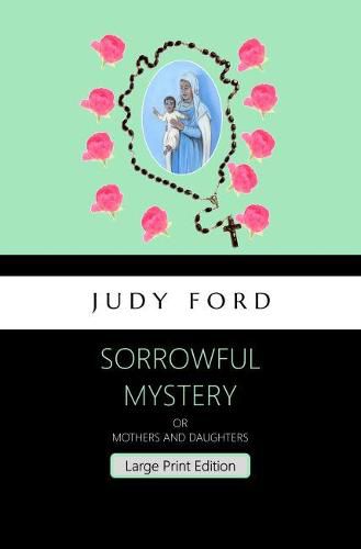 Sorrowful Mystery - Large Print Edition: The 7th Bernie Fazakerley Mystery