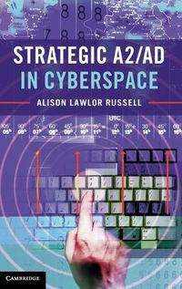 Cover image for Strategic A2/AD in Cyberspace