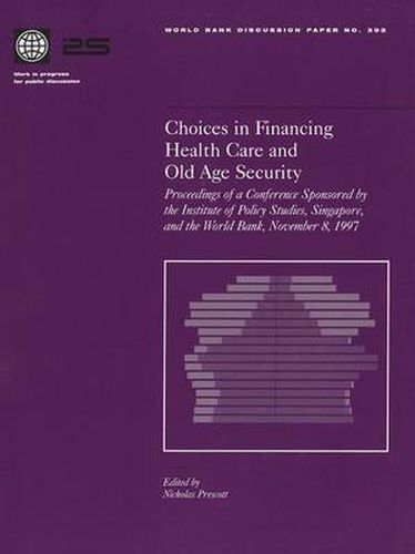 Cover image for Choices in Financing Health Care and Old Age Security: Conference Proceedings