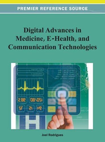 Cover image for Digital Advances in Medicine, E-Health, and Communication Technologies