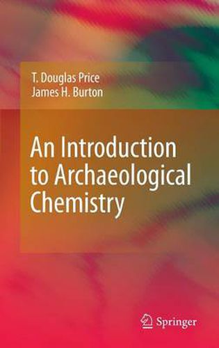 Cover image for An Introduction to Archaeological Chemistry