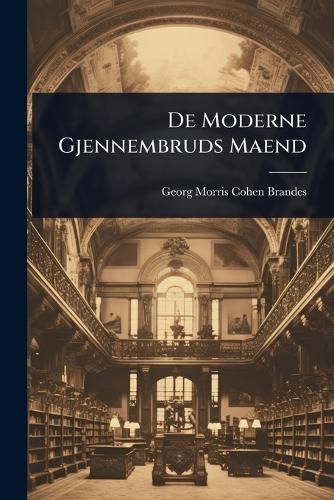 Cover image for De Moderne Gjennembruds Maend