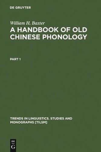 A Handbook of Old Chinese Phonology