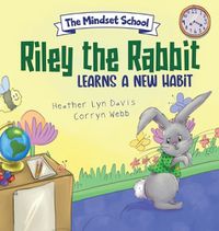 Cover image for Riley the Rabbit Learns a New Habit