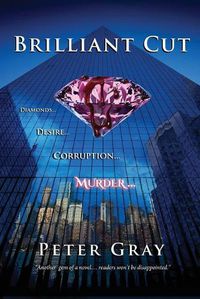 Cover image for Brilliant Cut: Diamonds Desire Corruption Murder