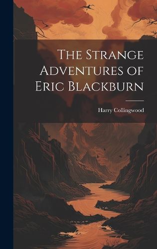 Cover image for The Strange Adventures of Eric Blackburn