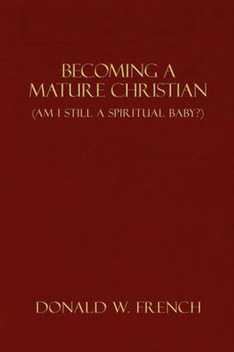 Cover image for Becoming a Mature Christian