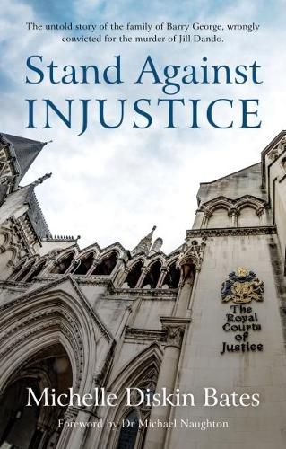 Cover image for Stand Against Injustice: The Untold Story of the Family of Barry George, Wrongly Convicted for the Murder of Jill Dando