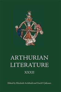 Cover image for Arthurian Literature XXXII