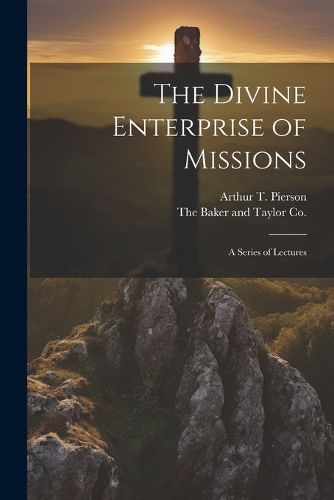 The Divine Enterprise of Missions