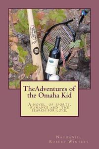 Cover image for The Adventures of the Omaha Kid