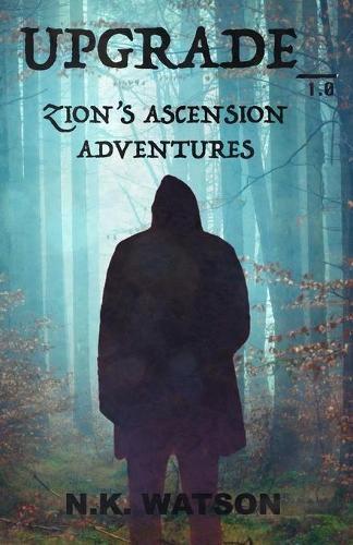 Cover image for Upgrade_1.0: Zion's Ascension Adventures