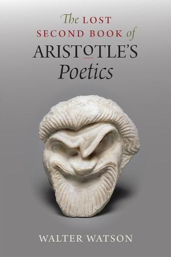 The Lost Second Book of Aristotle's  Poetics