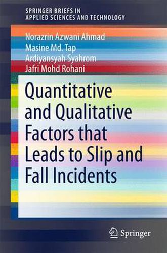 Cover image for Quantitative and Qualitative Factors that Leads to Slip and Fall Incidents