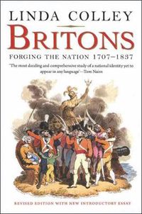 Cover image for Britons: Forging the Nation 1707-1837