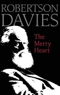 Cover image for The Merry Heart: Reflections on Reading, Writing, and the World of Books