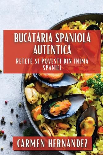 Cover image for Bucătăria Spaniolă Autentică
